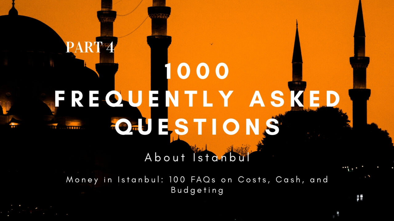 Istanbul Money Guide explaining currency, cash usage, card payments, and everyday expenses for travelers