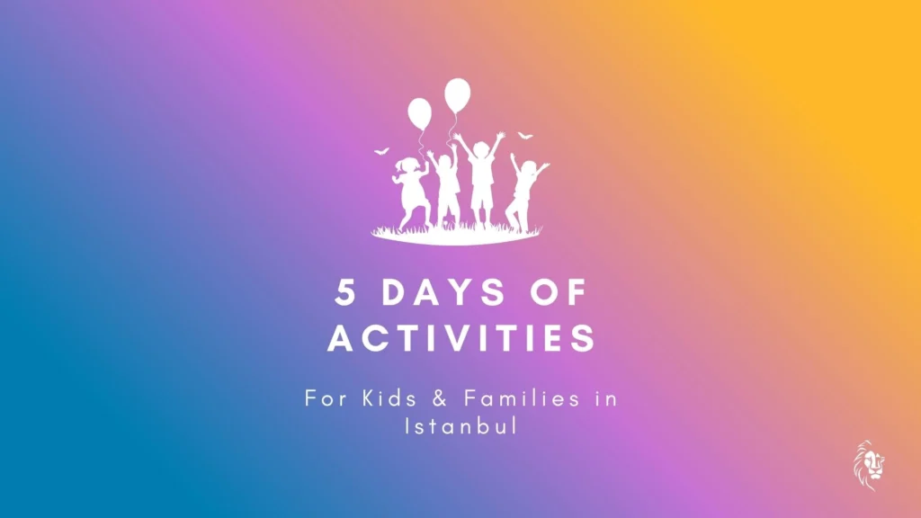 Activities for Kids and Families in Istanbul