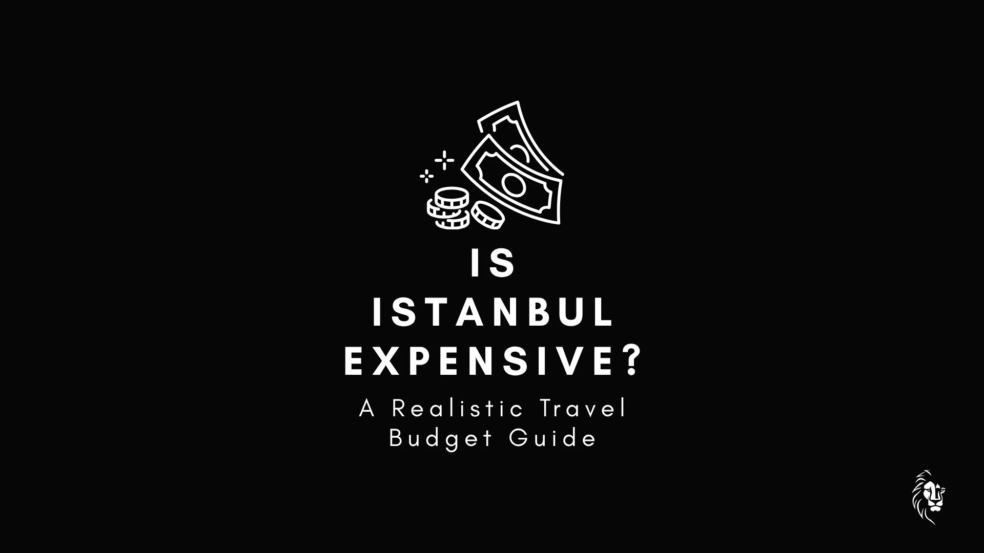 Cover image of the article “Is Istanbul Expensive” for travel budgeting and cost guide.