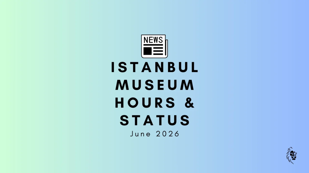 Istanbul Museum Visiting Hours June 2026 guide featuring Hagia Sophia, Topkapi Palace, and visitors exploring Istanbul's historic museums during summer