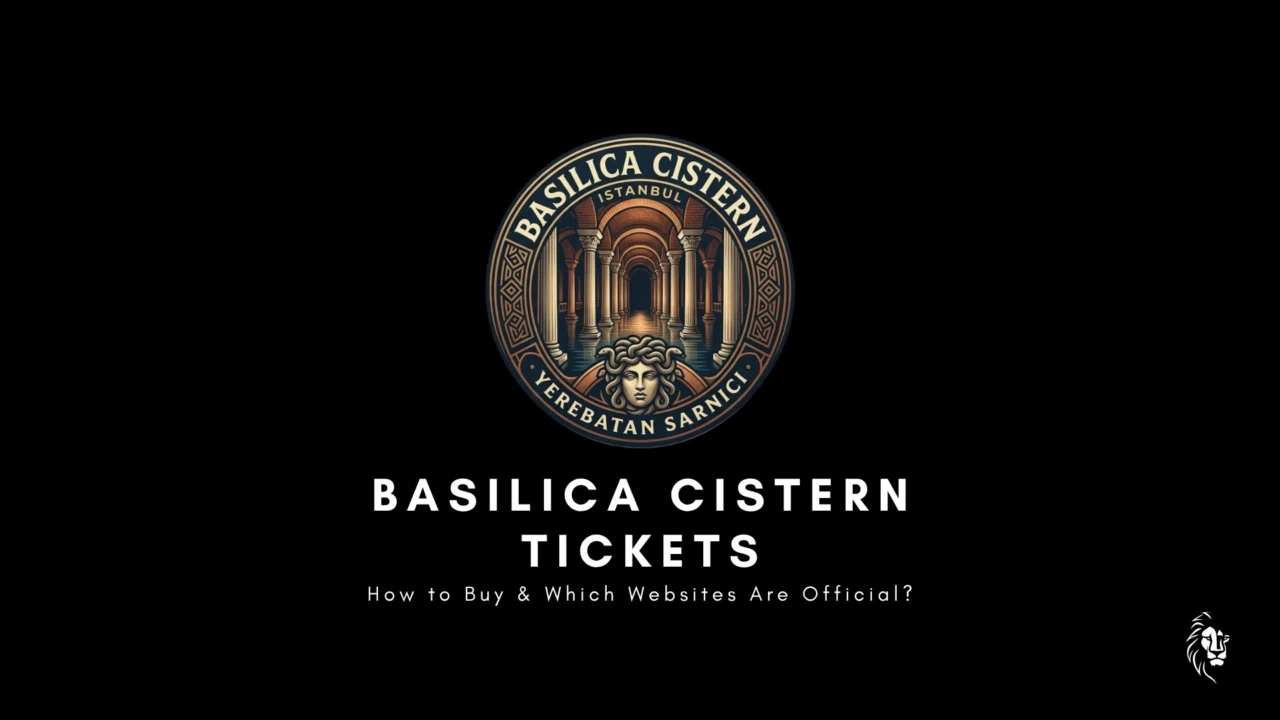 Basilica Cistern Tickets guide showing official website information and ticket booking options for visitors to Istanbul.