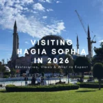 Visiting Hagia Sophia in 2026: Restoration, Views & What to Expect