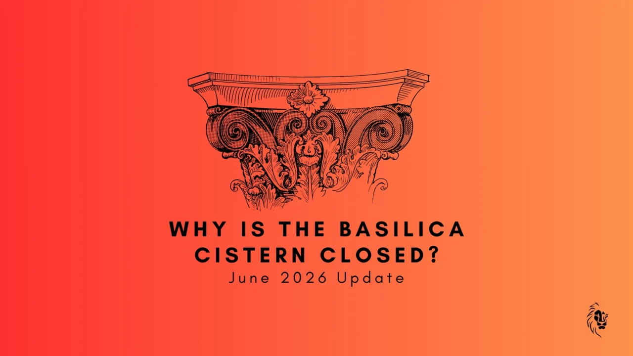 Why Is the Basilica Cistern Closed? Entrance to the historic underground cistern in Istanbul during the temporary closure in June 2026.
