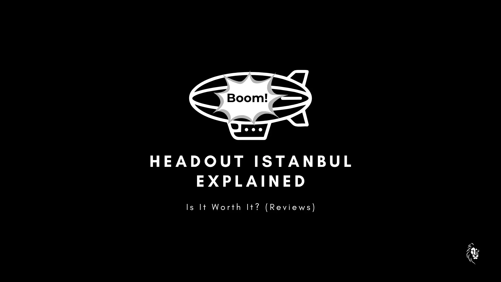 Headout Istanbul Explained — article reviewing tour tickets in Istanbul